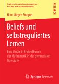 Beliefs und selbstreguliertes Lernen (eBook, PDF)