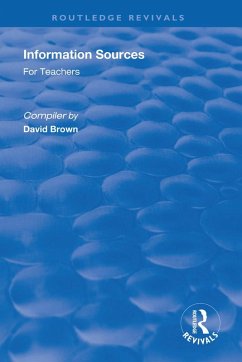 Information Sources for Teachers (eBook, PDF) - Brown, David