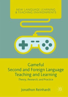 Gameful Second and Foreign Language Teaching and Learning (eBook, PDF) - Reinhardt, Jonathon
