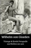 Wilhelm von Gloeden - Vintage & Erotik Fotografie aus Sizilien um 1900 (eBook, ePUB)