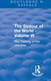 Revival: The Saviour of the World - Volume VI (1914) (eBook, PDF) Revival: The Saviour of the World - Volume VI (1914) (eBook, PDF)