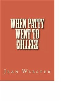 When Patty Went to College (eBook, ePUB) - Webster, Jean