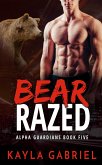 Bear Razed (eBook, ePUB)