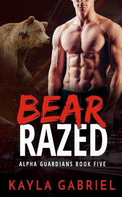 Bear Razed (eBook, ePUB) - Gabriel, Kayla