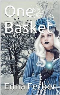One Basket (eBook, PDF) - Ferber, Edna