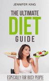 The Ultimate Diet Guide (eBook, ePUB) The Ultimate Diet Guide (eBook, ePUB)