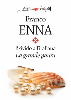 Brivido all'italiana. La grande paura (eBook, ePUB) - Enna, Franco