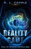 Reality Game (The Virtual Chronicles, #4) (eBook, ePUB)