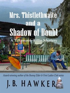 Cover Mrs. Thistlethwaite and a Shadow of Doubt (Tillamook Tillie, #3) (eBook, ePUB)