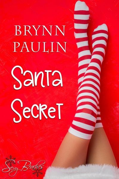 Santa Secret (Daly Way, #8) (eBook, ePUB) Santa Secret (Daly Way, #8) (eBook, ePUB)