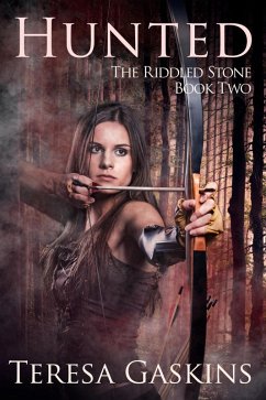 Hunted (The Riddled Stone, #2) (eBook, ePUB) - Gaskins, Teresa