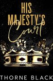 His Majesty's Court (Wicked Royals, #0) (eBook, ePUB)