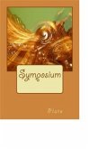 Symposium (eBook, ePUB) Symposium (eBook, ePUB)