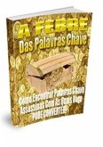 A Febre Das Palavras Chave (eBook, PDF)
