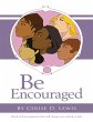 Be Encouraged: Words of Encouragement... - Bild 1