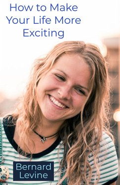 Cover How to Make Your Life More Exciting (eBook, ePUB)