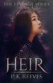 Heir: Book One (The Lineage Series, #1) (eBook, ePUB) Heir: Book One (The Lineage Series, #1) (eBook, ePUB)