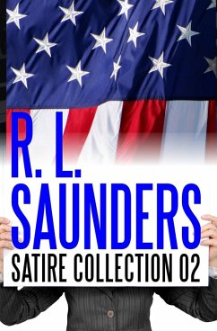 Cover R. L. Saunders Satire Collection 02 (Parody & Satire) (eBook, ePUB)