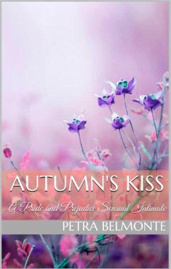 Cover Autumn's Kiss: A Pride and Prejudice Sensual Intimate (Elizabeth's Secret Garden, #2) (eBook, ePUB)