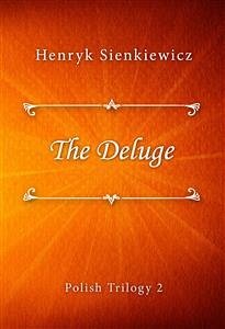 The Deluge (eBook, ePUB) - Sienkiewicz, Henryk