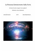 La Presenza Extraterrestre Sulla Terra (eBook, PDF)