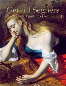 Gerard Seghers: Drawings & Paintings (Annotated) (eBook, ePUB) - Yotova, Raya