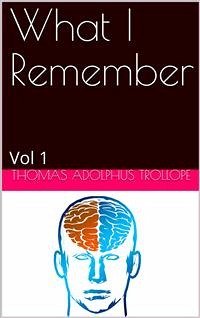 What I Remember, Volume 1 (eBook, PDF) - Adolphus Trollope, Thomas