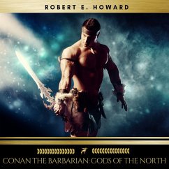 Conan the Barbarian: Gods of the North (MP3-Download) - Howard, Robert E.