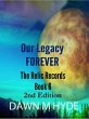 Our Legacy Forever (The Relics Records,... - Bild 1