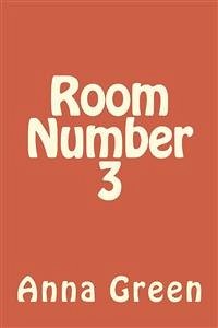 Room No. 3 (eBook, ePUB) - Cathrine Green, Anna