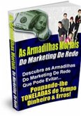 As Armadilhas Mortais Do Marketing De Rede (eBook, PDF)