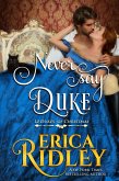 Never Say Duke (12 Dukes of Christmas, #4) (eBook, ePUB)