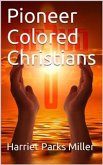 Pioneer Colored Christians (eBook, PDF)