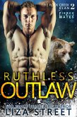 Ruthless Outlaw (Fierce Mates: Rock Creek Clan, #2) (eBook, ePUB)