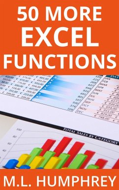 50 More Excel Functions (Excel Essentials, #4) (eBook, ePUB) - Humphrey, M. L.