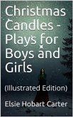 Christmas Candles / Plays for Boys and Girls (eBook, PDF)