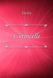 L’étincelle (eBook, ePUB) - Delly