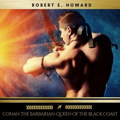 Conan the Barbarian: Queen of the Black Coast (MP3-Download) - Howard, Robert E.