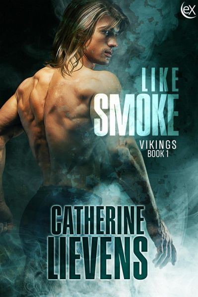 Like Smoke (Viking, #1) (eBook, ePUB) Like Smoke (Viking, #1) (eBook, ePUB)
