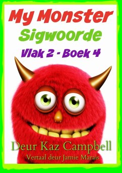 My Monster Sigwoorde - Vlak 2, Boek 4 (eBook, ePUB) - Campbell, Kaz