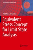 Equivalent Stress Concept for Limit State Analysis
