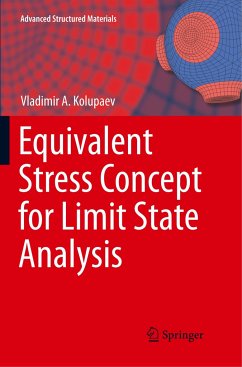 Equivalent Stress Concept for Limit State Analysis - Kolupaev, Vladimir A.