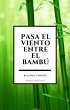 Pasa el viento entre el bambu (eBook,... - Bild 1