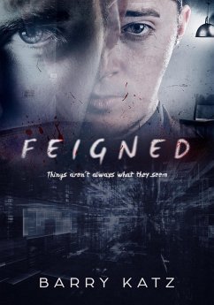 Feigned (eBook, ePUB) - Katz, Barry