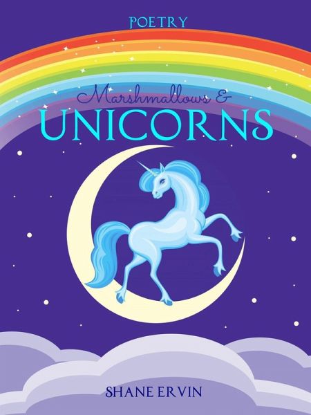 Marshmallows & Unicorns (eBook, ePUB) Marshmallows & Unicorns (eBook, ePUB)