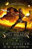 Spell Breaker (Legends of the Fallen, #2) (eBook, ePUB)