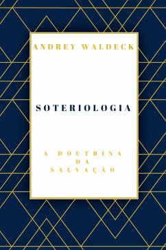 Cover Soteriologia: a doutrina da salvação (eBook, ePUB)