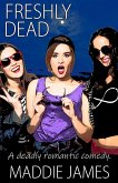 Freshly Dead (Ghosts of Carrington, #1) (eBook, ePUB) Freshly Dead (Ghosts of Carrington, #1) (eBook, ePUB)
