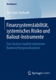 Finanzsystemstabilität, systemisches Risiko und Bailout-Instrumente (eBook, PDF)