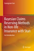 Bayesian Claims Reserving Methods in Non-life Insurance with Stan (eBook, PDF)